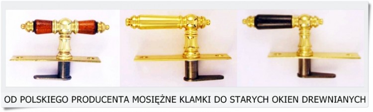 Mosiężne klamki do starych okien Polski producent 